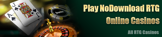 Play No Download RTG Casinos